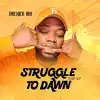 Drexler Maxzaraty - Struggle to Dawn - EP